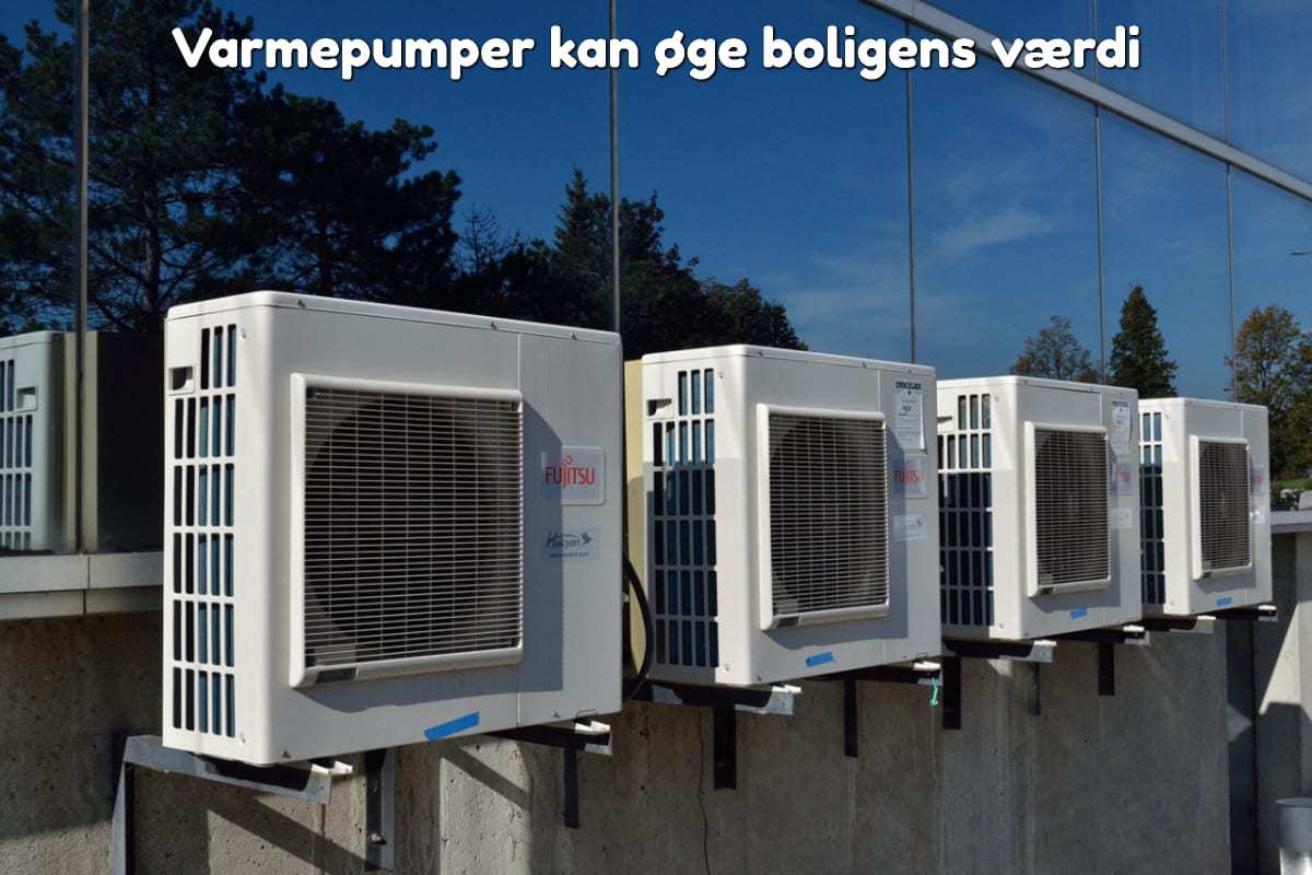 Varmepumper kan øge boligens værdi